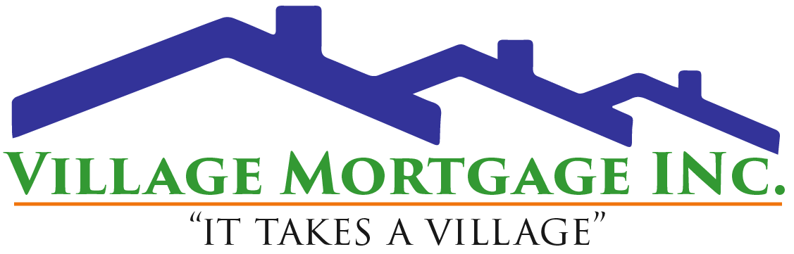 Village Mortgage Inc. — It Takes a Village